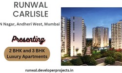 Runwal Carlisle Andheri Mumbai - Experience Life At The Address Of Joy
