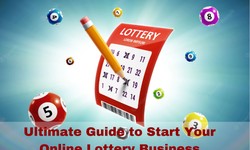 Ultimate Guide to Start Your Online Lottery Business
