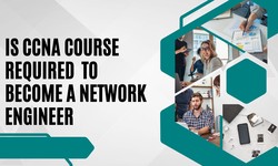 Is CCNA course required to become a network engineer?
