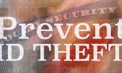 Preventing Identity Theft Before It Happens