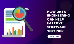 How Data Engineering Can Help Improve Software Testing?