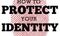 Will Your Identity Be Protected?