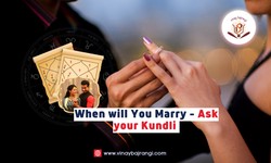 When Will You Marry - Ask Your Kundli