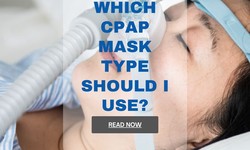 Which CPAP mask type should I use?