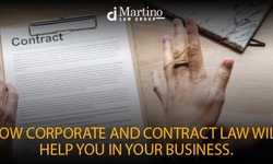 How Corporate and Contract Law Will Help You in Your Business