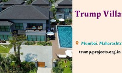Trump Villas Mumbai – Everything You Wish For