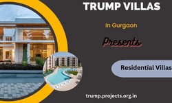 Trump Villas Gurgaon - Everything You Look For In A Vacation, Now Find It At Residences