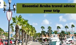 Essential Aruba travel advice for your trip