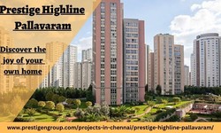 Prestige Highline Pallavaram | Upcoming Residential Project In Chennai