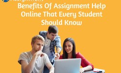 Benefits Of Assignment Help Online That Every Student Should Know