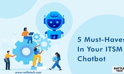 5 Must Haves in Your ITSM Chatbot