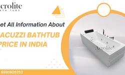 Get All Information About Jacuzzi Bathtub Price In India