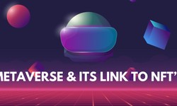 METAVERSE & ITS LINK TO NFT’S