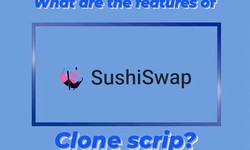 What are the features of SushiSwap Clone script?