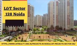 L&T Sector 128 Noida - A Premium Location In Noida