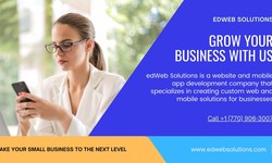 Maximizing Your Business Potential with the Expertise of Edweb Solutions App Developers in Atlanta