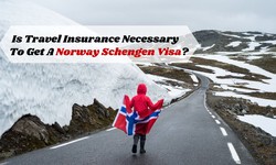 Is Travel Insurance Necessary To Get A Norway Schengen Visa?