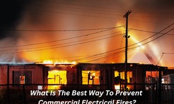 What Is The Best Way To Prevent Commercial Electrical Fires?