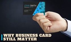 Business Cards Still Matter: How to Make Yours Stand Out