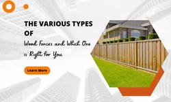 The Various Types of Wood Fences and Which One is Right for You