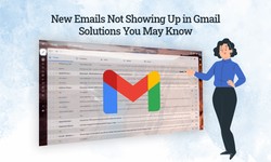 New Emails Not Showing Up in Gmail - Solutions You May Know