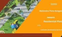 Mahindra Plots  In Bangalore - Discover luxury In Lifestyle