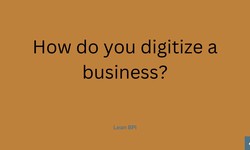 How do you digitize a business?