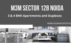 M3M Sector 128 Noida | The Luxurious Apartment With At Not So Luxurious Price