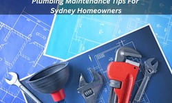 Plumbing Maintenance Tips For Sydney Homeowners
