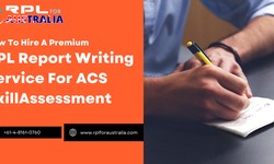 How To Hire A Premium RPL Report Writing Service For ACS Skill Assessment