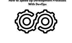 How to Speed Up Development Processes With DevOps