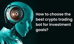How to Choose the Best Cryptocurrency Trading Bot for Your Investment Goals?