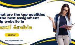 What are the top qualities of the best assignment help website in Saudi Arabia?