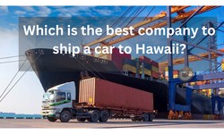 What is the best company to ship a car to Hawaii?