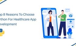 Top 8 Reasons to Choose Python For Healthcare App Development