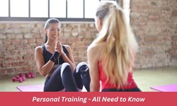 Personal Training - All Need to Know