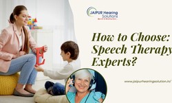 How to Choose: Speech Therapy Experts?