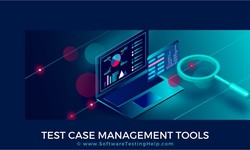 Best Test Case Management Tool for Efficient Software Testing