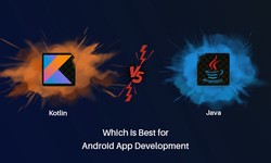 Kotlin Vs Java Which Is Best For Android App Development