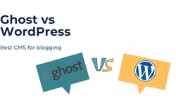 Ghost vs WordPress: Which One Is Better for Your Blog?