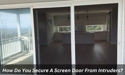 How Do You Secure A Screen Door From Intruders?
