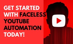Get Started with Faceless Youtube Automation Today!