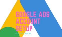 Google Ads Account Set-Up Guide for Beginners