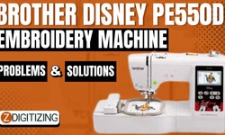 Brother PE550D Embroidery Machine Problems And Solution