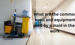 What are the common tools and equipment used by a maid in their work