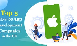 Top 5 Custom iOS App Development Company in the UK