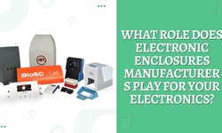 What Role Does Electronic Enclosures Manufacturers Play For Your Electronics?