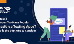 Confused Between Too Many Popular Salesforce Texting Apps? Here is the Best One to Consider