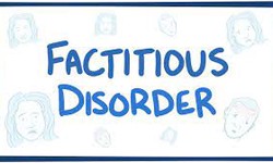 What Are the Symptoms of Factitious Disorder?