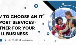 How to Choose an IT Support Services Partner for Your Small Business